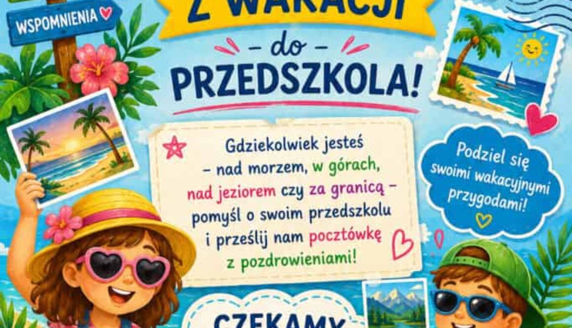 Akcja „Przyślij pocztówkę z wakacji do przedszkola!”
